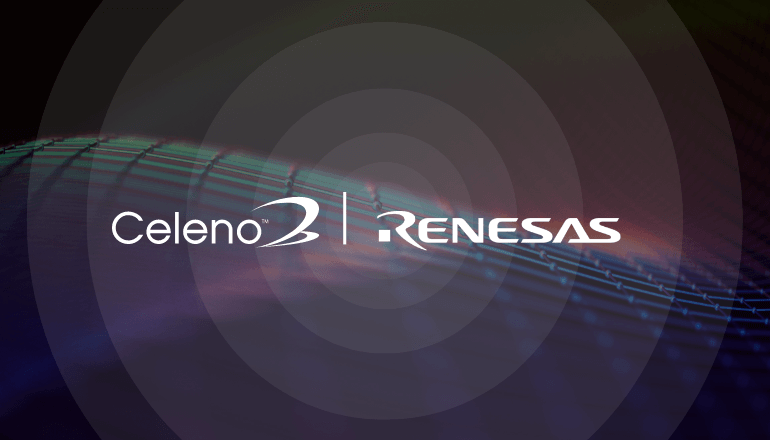 Renesas Acquires Celeno to Expand Connectivity Portfolio